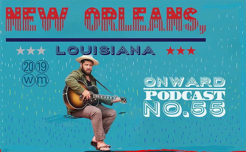 Podcast #55 New Orleans