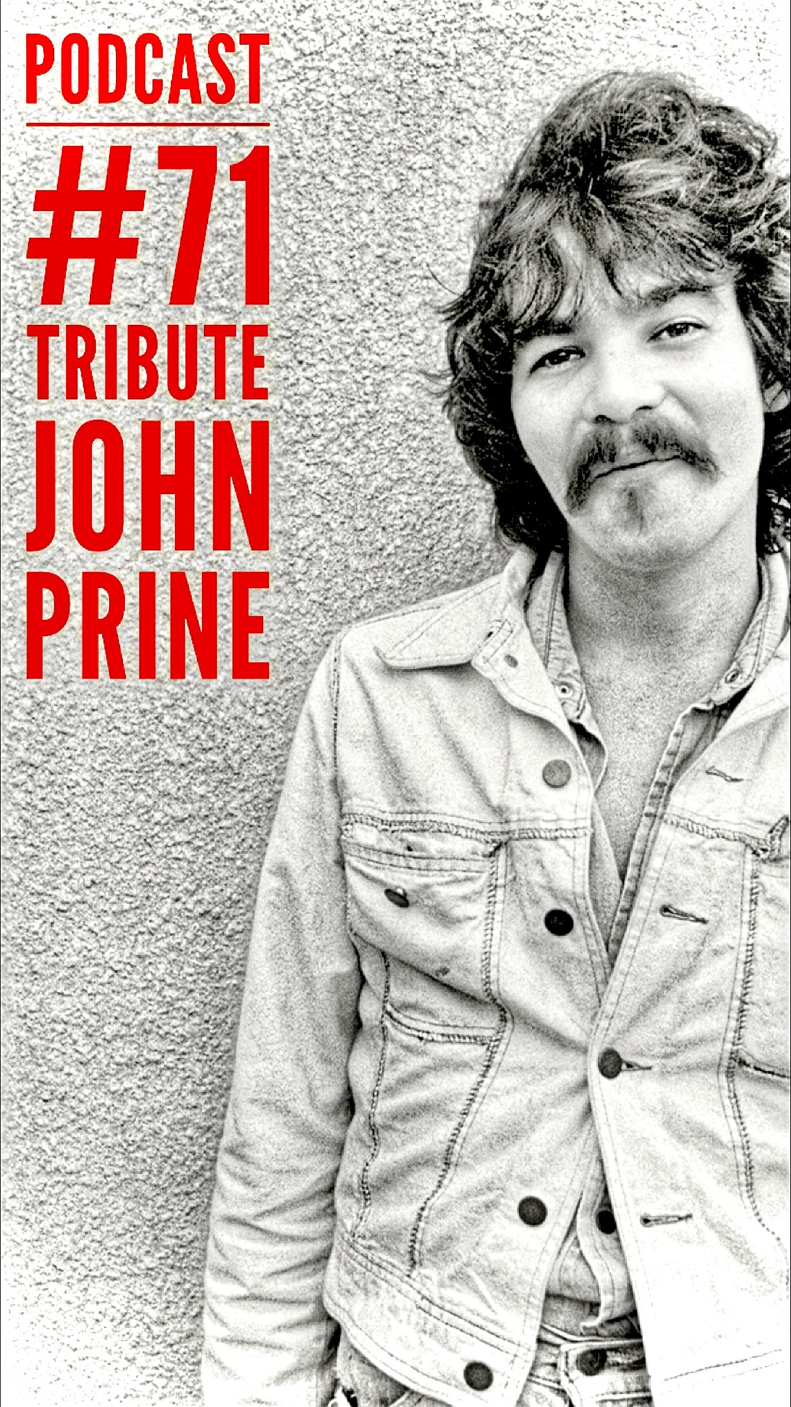 71 Tribute to John Prine